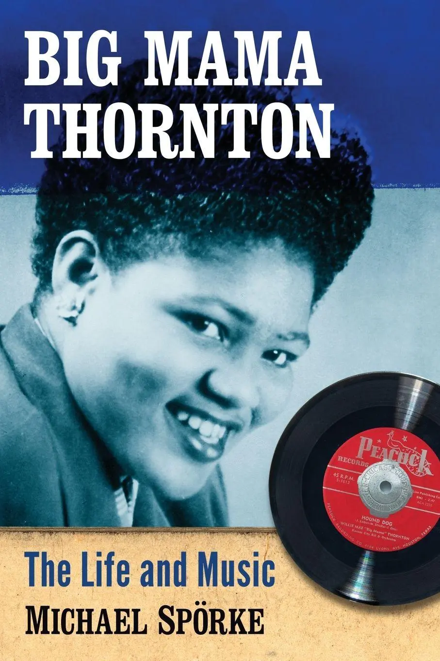 Cover: 9780786477593 | Big Mama Thornton | The Life and Music | Michael Spörke | Taschenbuch