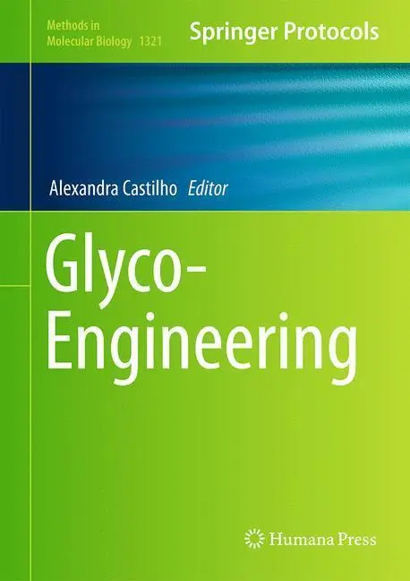 Bild: 9781493927593 | Glyco-Engineering | Methods and Protocols | Alexandra Castilho | Buch