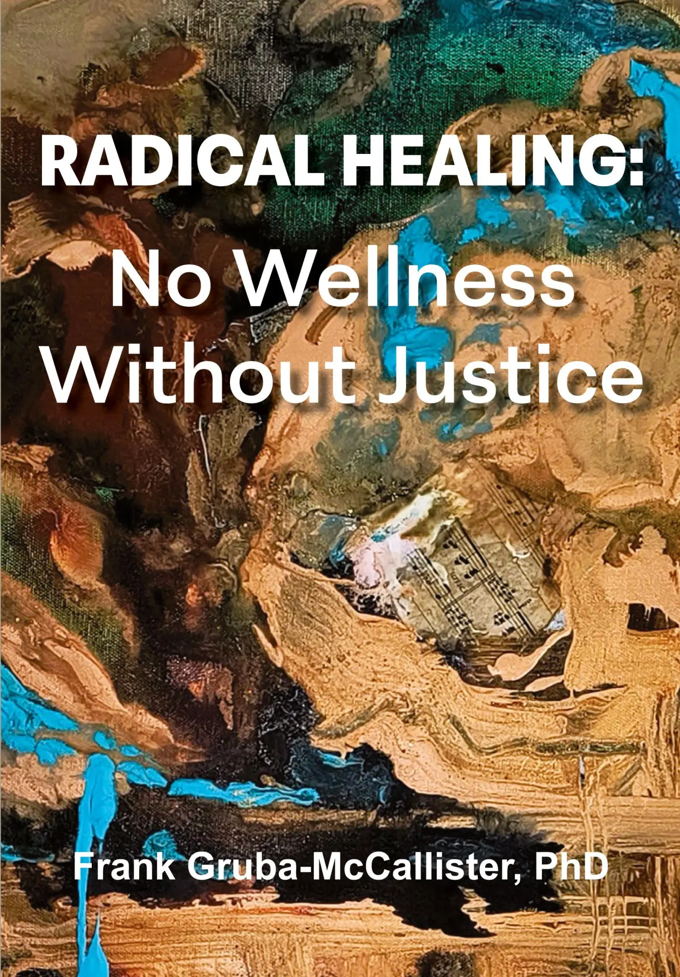 Cover: 9781955737593 | Radical Healing | No Wellness Without Justice | Gruba-McCallister