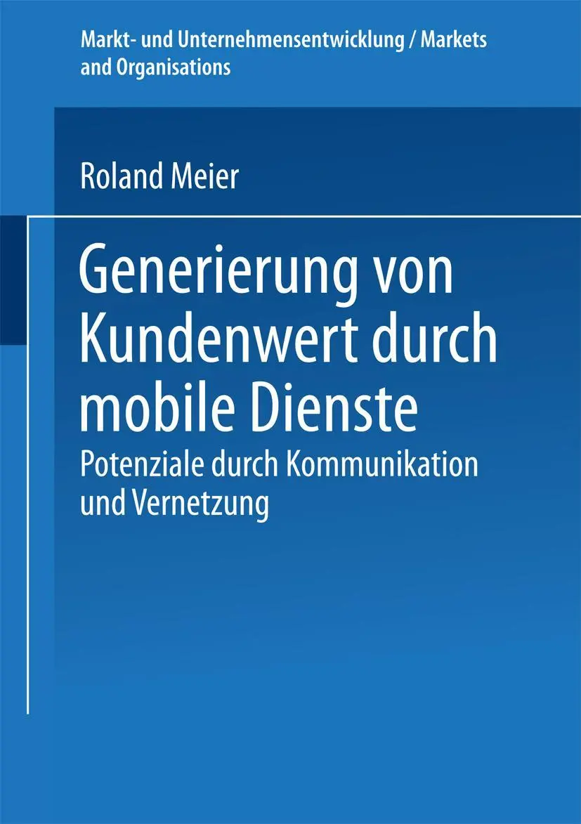 Cover: 9783824477593 | Generierung von Kundenwert durch mobile Dienste | Roland Meier | Buch