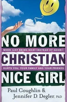 Cover: 9780764207693 | No More Christian Nice Girl | Paul Coughlin (u. a.) | Taschenbuch