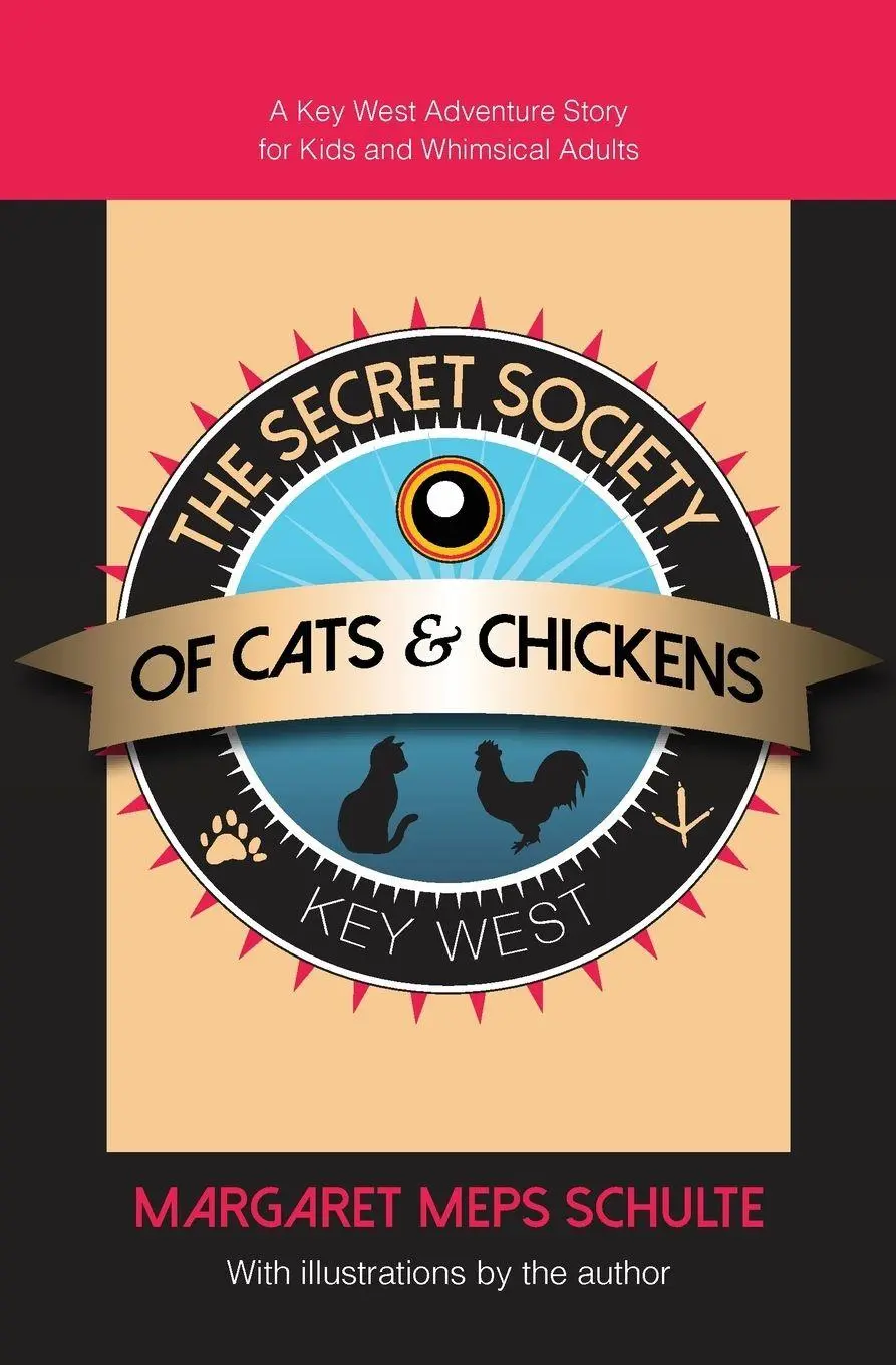 Cover: 9780991607693 | The Secret Society of Cats &amp; Chickens | Margaret Meps Schulte | Buch