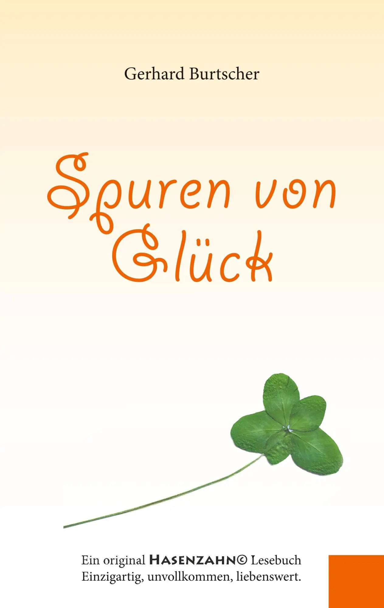 Cover: 9783749467693 | Spuren von Glück | Gerhard Burtscher | Taschenbuch | 144 S. | Deutsch