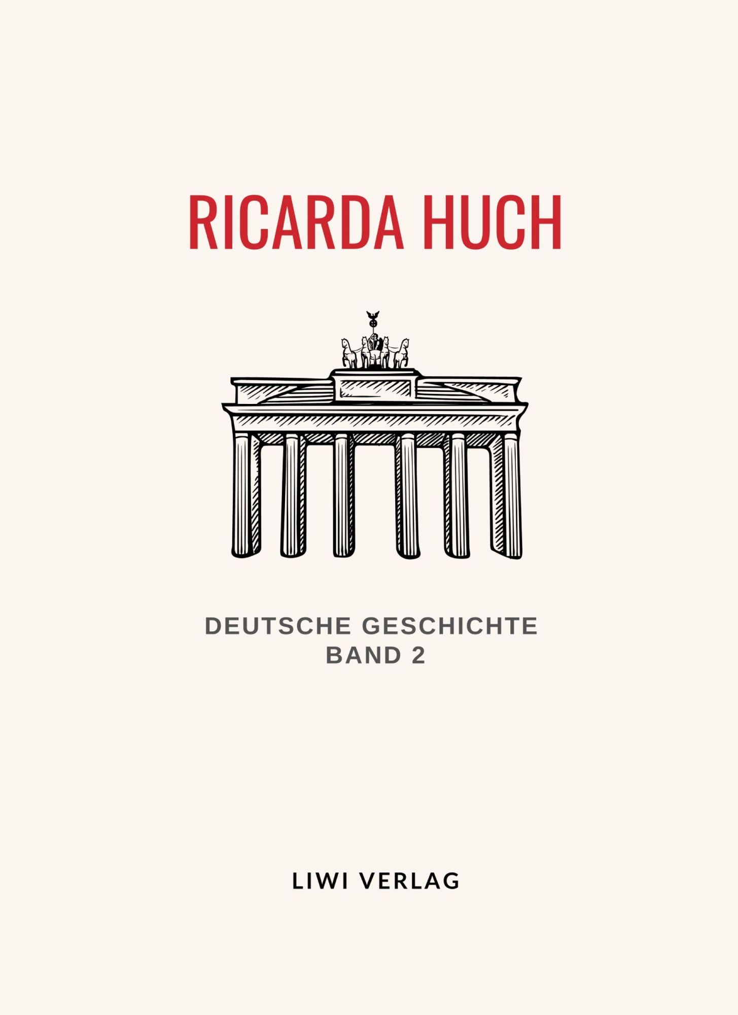 Cover: 9783965427693 | Ricarda Huch: Deutsche Geschichte. Band 2. Vollständige Neuausgabe