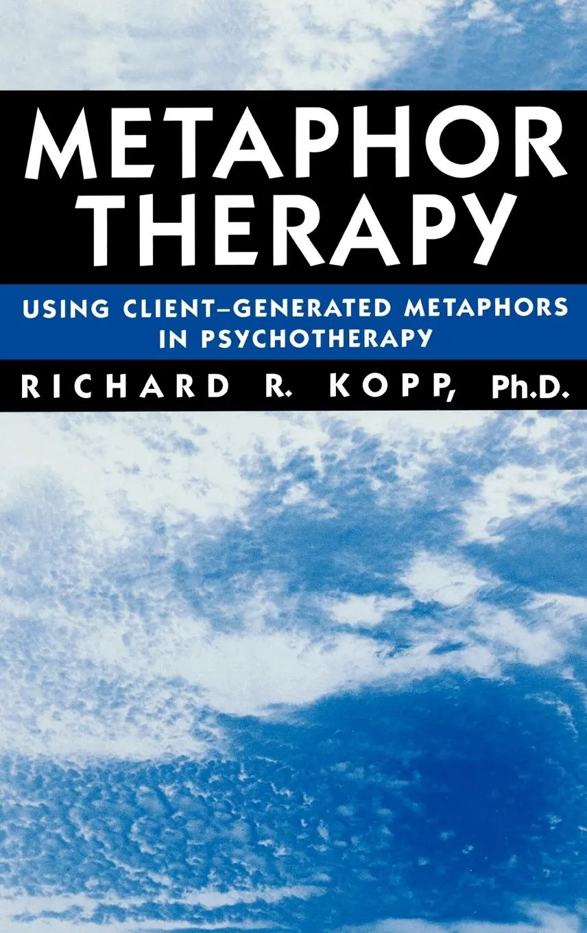 Cover: 9780876307793 | Metaphor Therapy | Using Client Generated Metaphors In Psychotherapy
