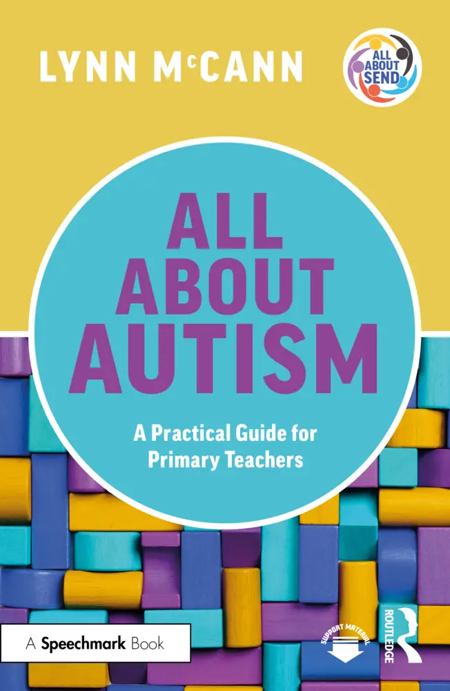 Cover: 9781032247793 | All About Autism | A Practical Guide for Primary Teachers | Mccann