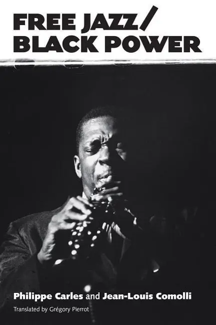Cover: 9781496807793 | Free Jazz/Black Power | Philippe Carles (u. a.) | Taschenbuch | 2016