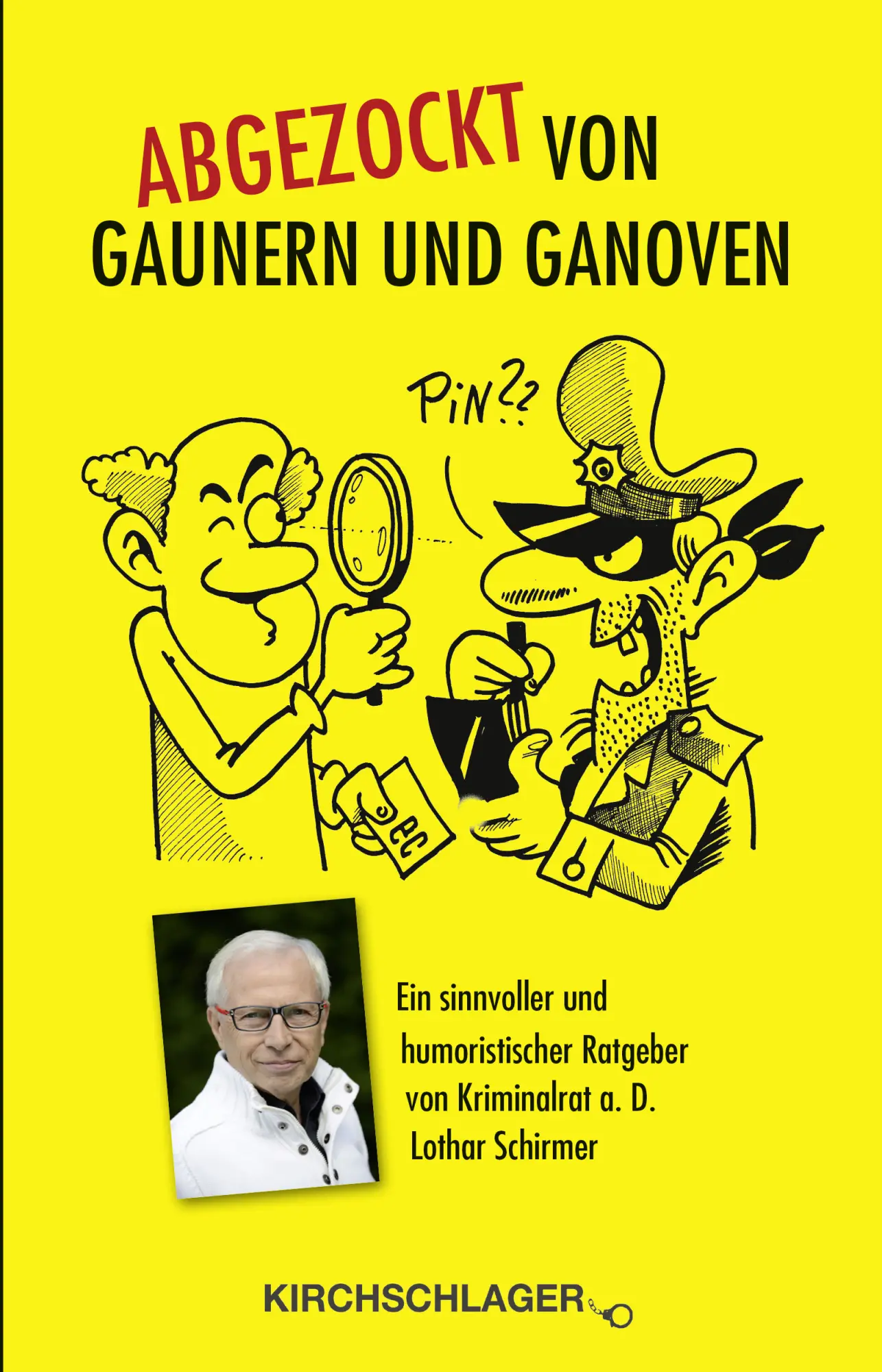Cover: 9783934277793 | Abgezockt von Gaunern und Ganoven | Lothar Schirmer | Taschenbuch