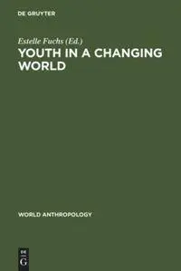 Cover: 9789027977793 | Youth in a Changing World | Cross-Cultural Perspectives on Adolescence