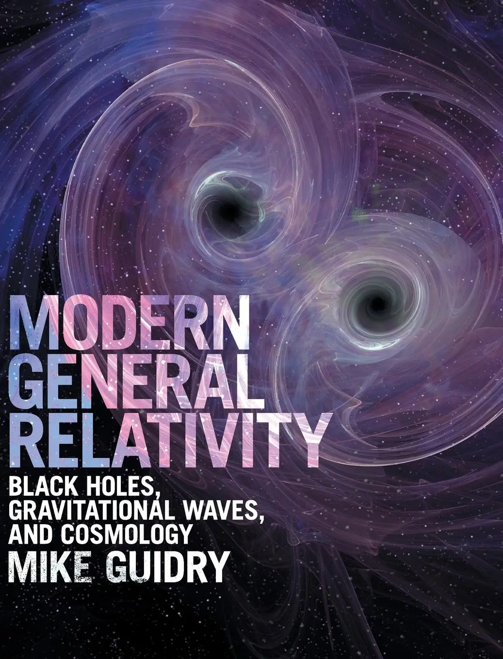 Cover: 9781107197893 | Modern General Relativity | Mike Guidry | Buch | Gebunden | Englisch