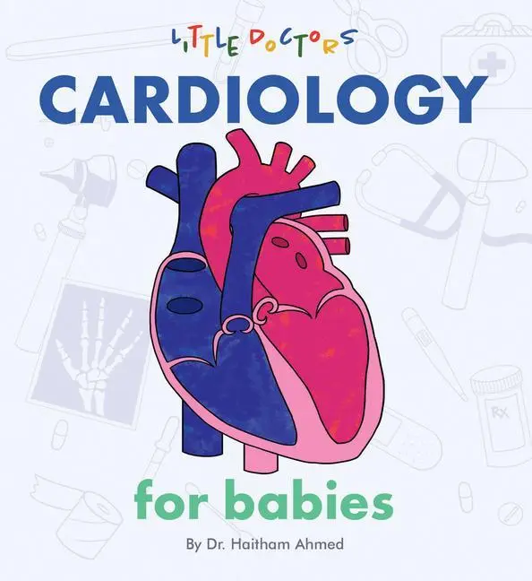 Cover: 9781480887893 | Cardiology for Babies | Haitham Ahmed | Buch | Englisch | 2020