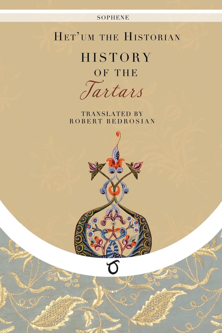 Cover: 9781925937893 | History of the Tartars | Het'um the Historian | Taschenbuch | Englisch