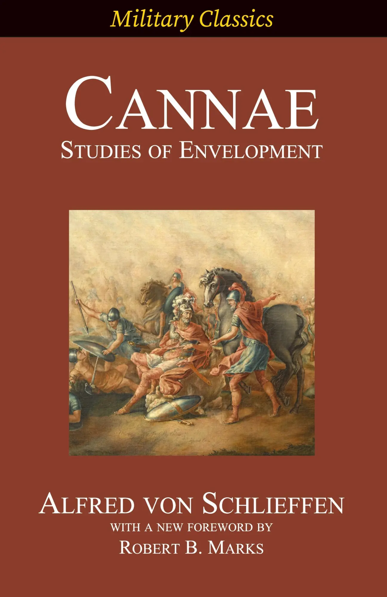 Cover: 9781927537893 | Cannae | Studies of Envelopment | Alfred von Schlieffen | Taschenbuch