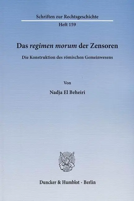 Cover: 9783428137893 | Das regimen morum der Zensoren. | Nadja El Beheiri | Taschenbuch