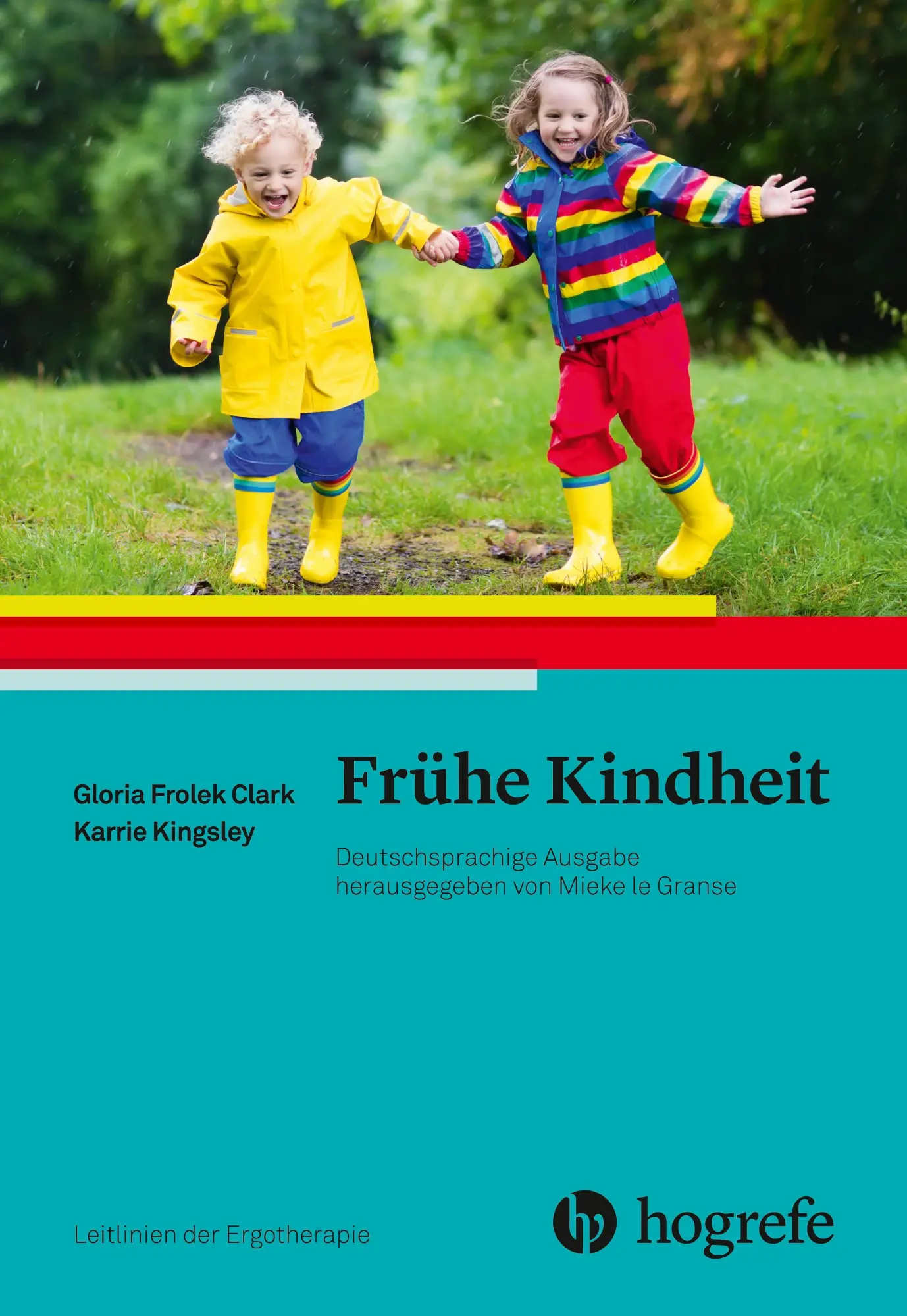 Cover: 9783456857893 | Frühe Kindheit | Leitlinien der Ergotherapie 11 | Clark | Taschenbuch
