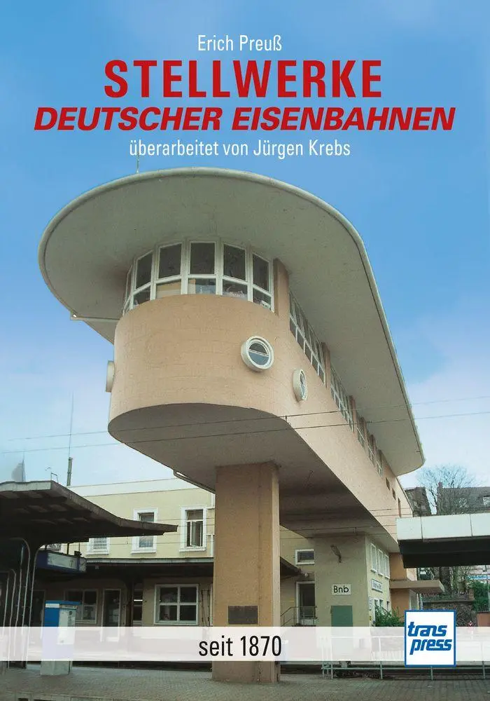Cover: 9783613717893 | Stellwerke deutscher Eisenbahnen | seit 1870 | Erich Preuß | Buch