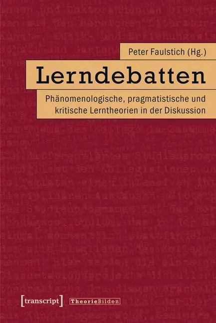 Cover: 9783837627893 | Lerndebatten | Peter Faulstich | Taschenbuch | 288 S. | Deutsch | 2014