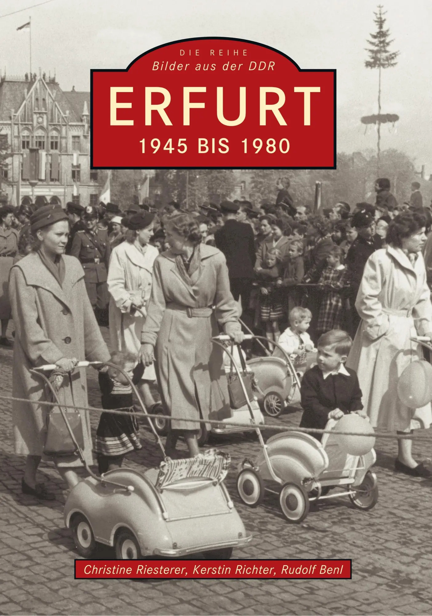 Cover: 9783897027893 | Erfurt | 1945 bis 1980 | Stadtarchiv Erfurt (u. a.) | Taschenbuch