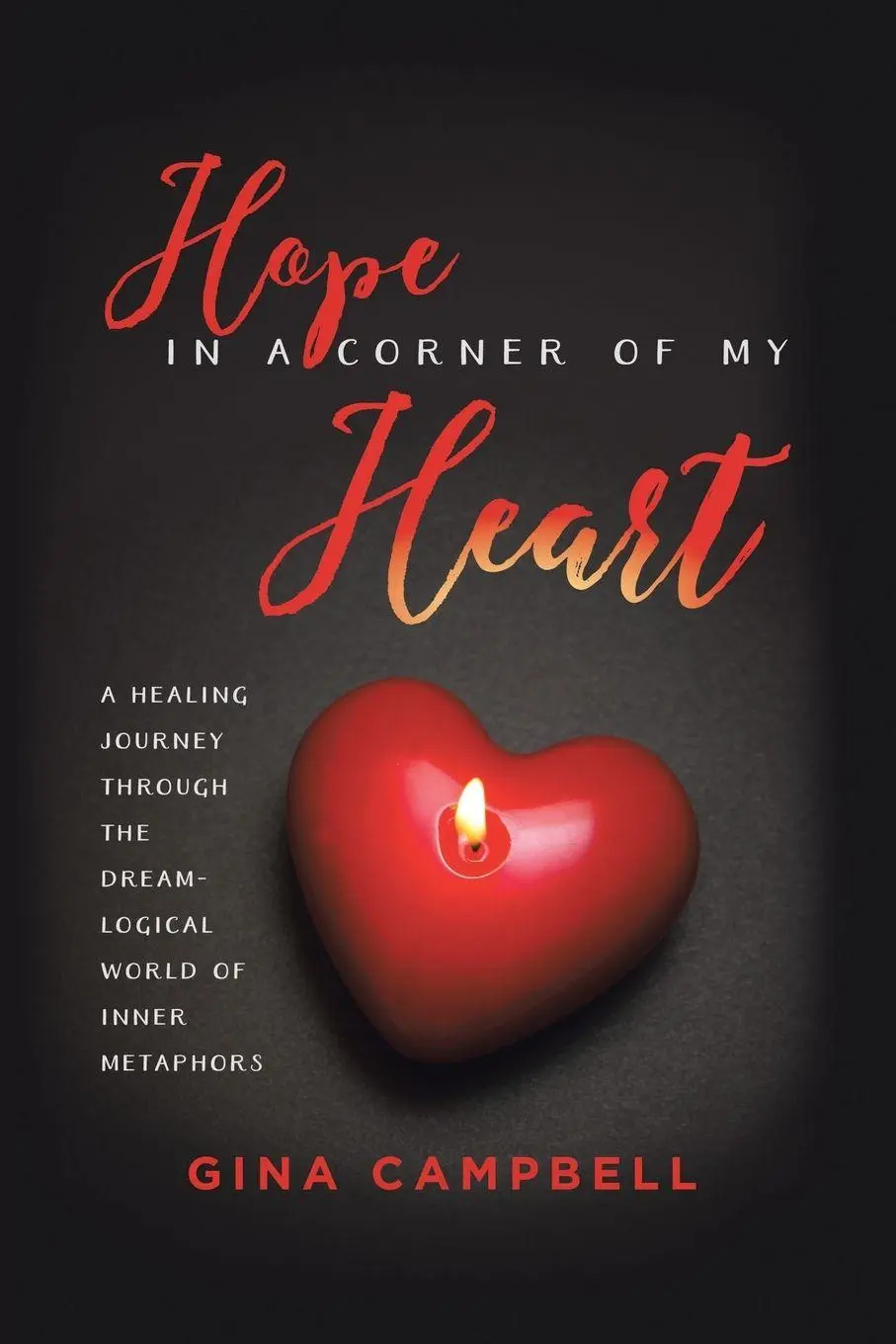 Cover: 9798765227893 | Hope in a Corner of My Heart | Gina Campbell | Taschenbuch | Englisch
