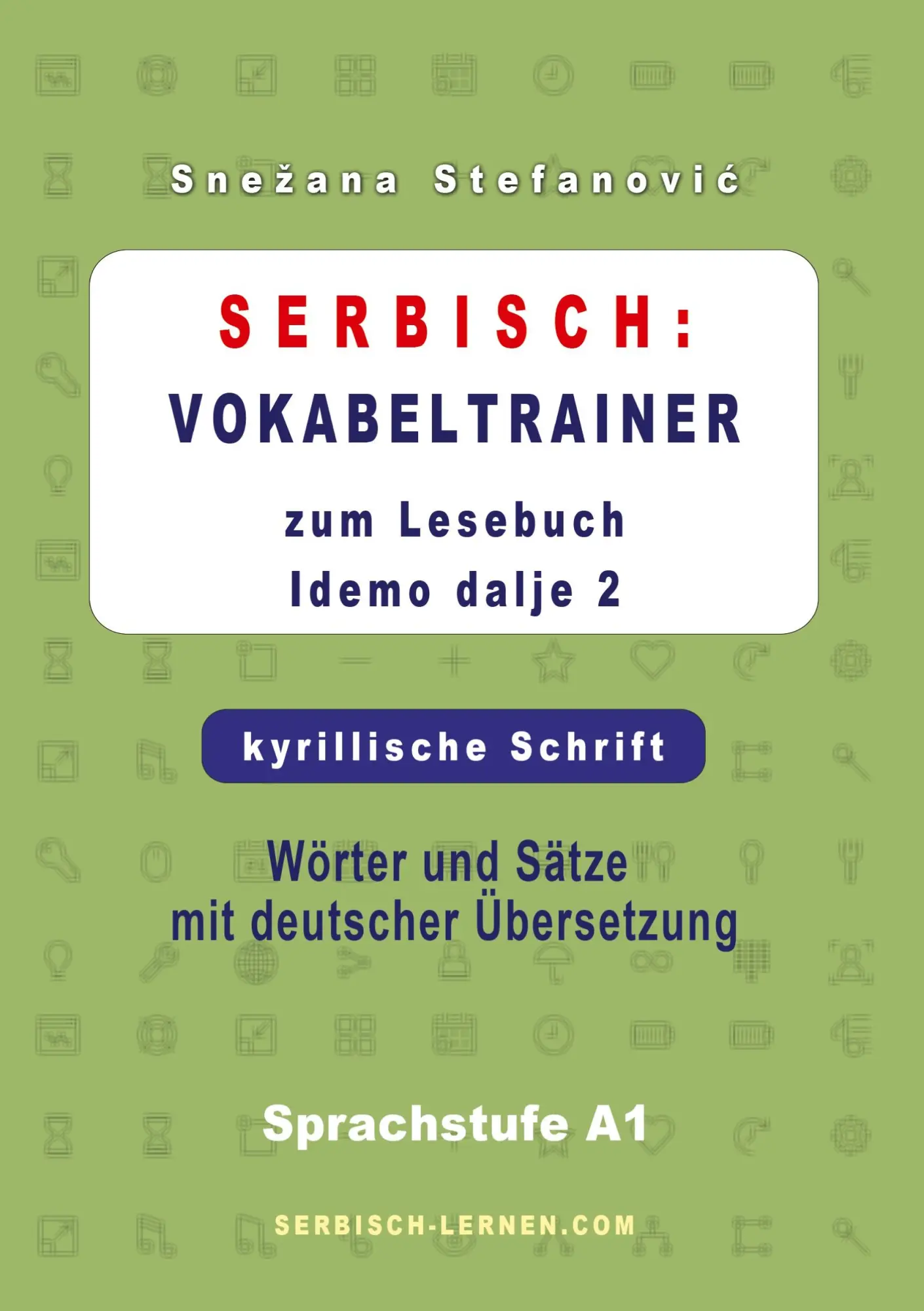Cover: 9783819417993 | Serbisch: Vokabeltrainer zum Lesebuch "Idemo dalje 2" - kyrillische...