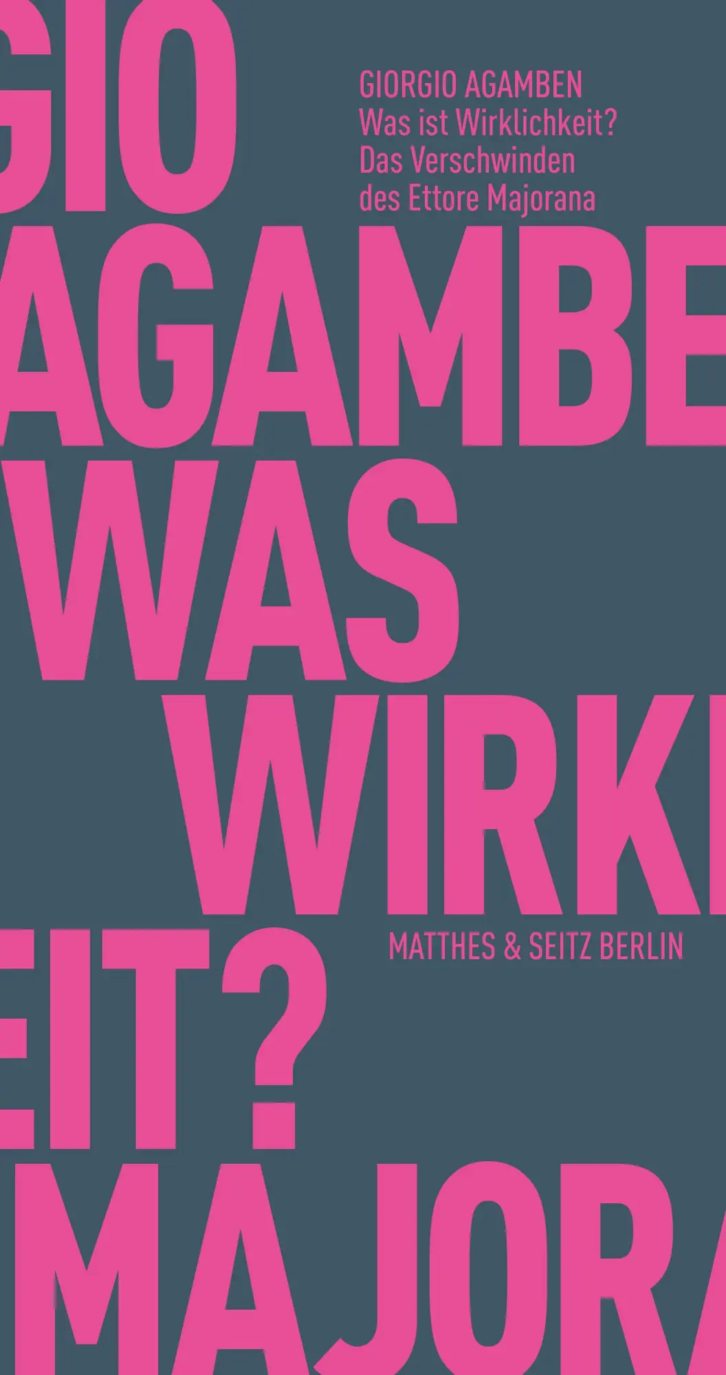 Cover: 9783957577993 | Was ist Wirklichkeit? Das Verschwinden des Ettore Majorana | Agamben