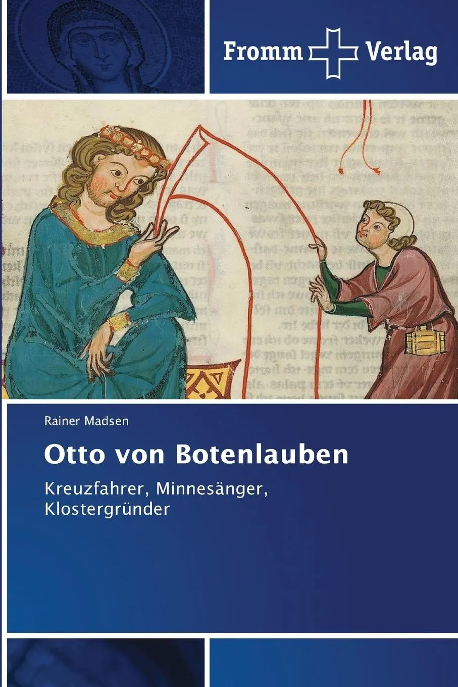Cover: 9786138377993 | Otto von Botenlauben | Kreuzfahrer, Minnesänger, Klostergründer | Buch