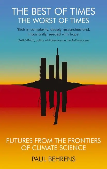 Cover: 9781911648093 | The Best of Times, the Worst of Times | Paul Behrens | Taschenbuch