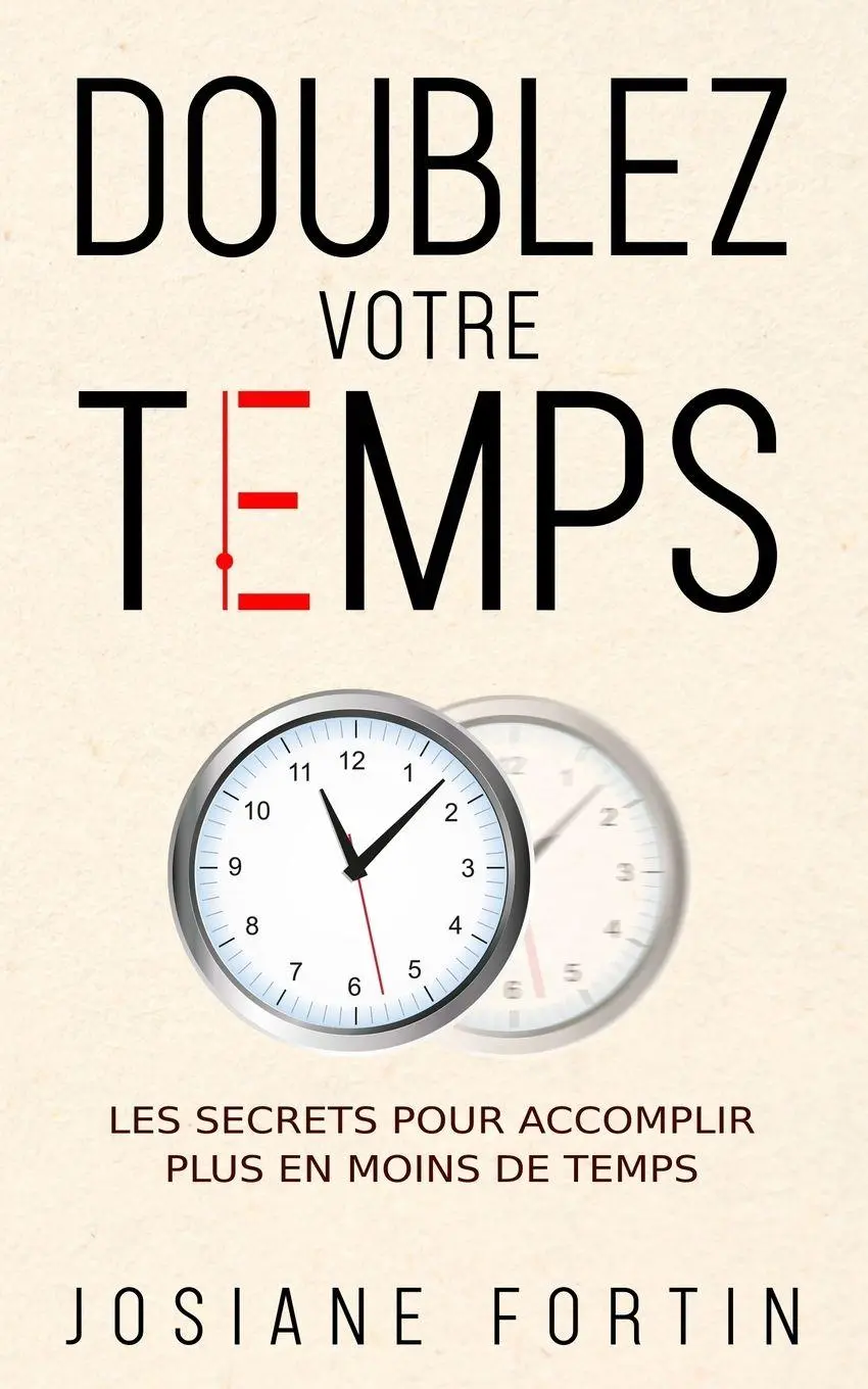 Cover: 9782925268093 | Doublez votre temps | Josiane Fortin | Taschenbuch | Französisch