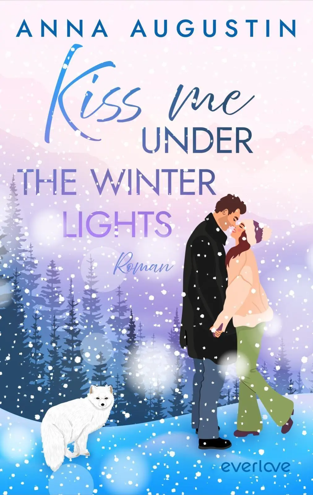 Cover: 9783492068093 | Kiss me under the Winter Lights | Anna Augustin | Taschenbuch | 336 S.