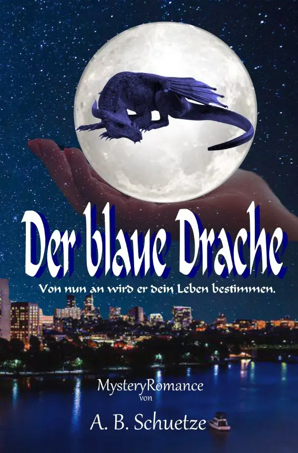 Cover: 9783757558093 | Der blaue Drache | Von nun an wird er dein Leben bestimmen.. DE | Buch