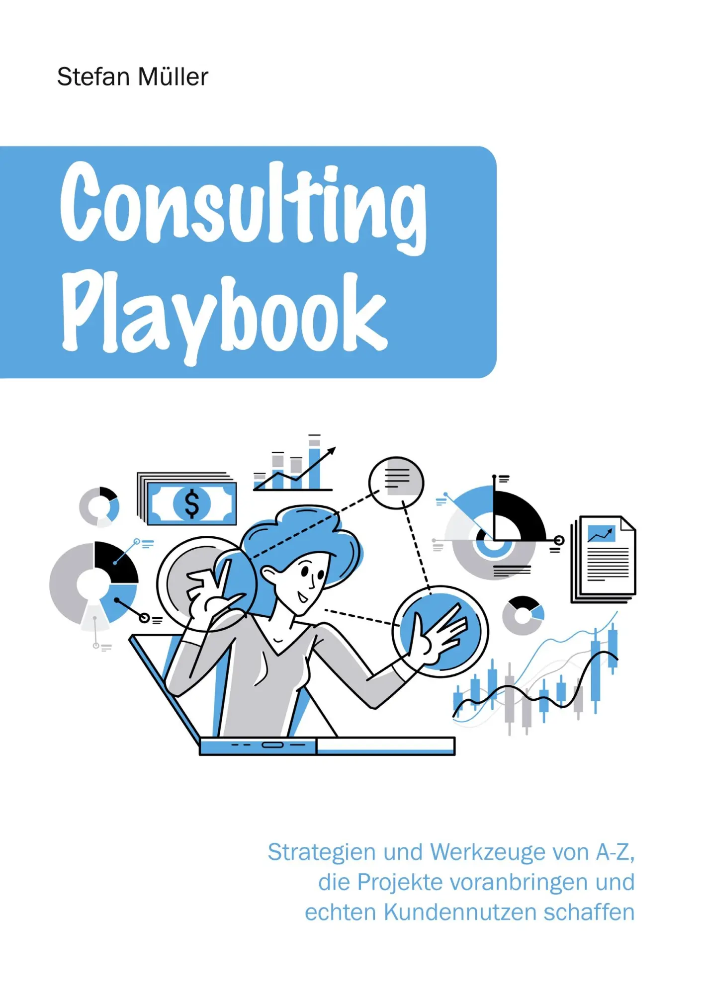 Cover: 9783769368093 | Consulting Playbook | Stefan Müller | Taschenbuch | 258 S. | Deutsch