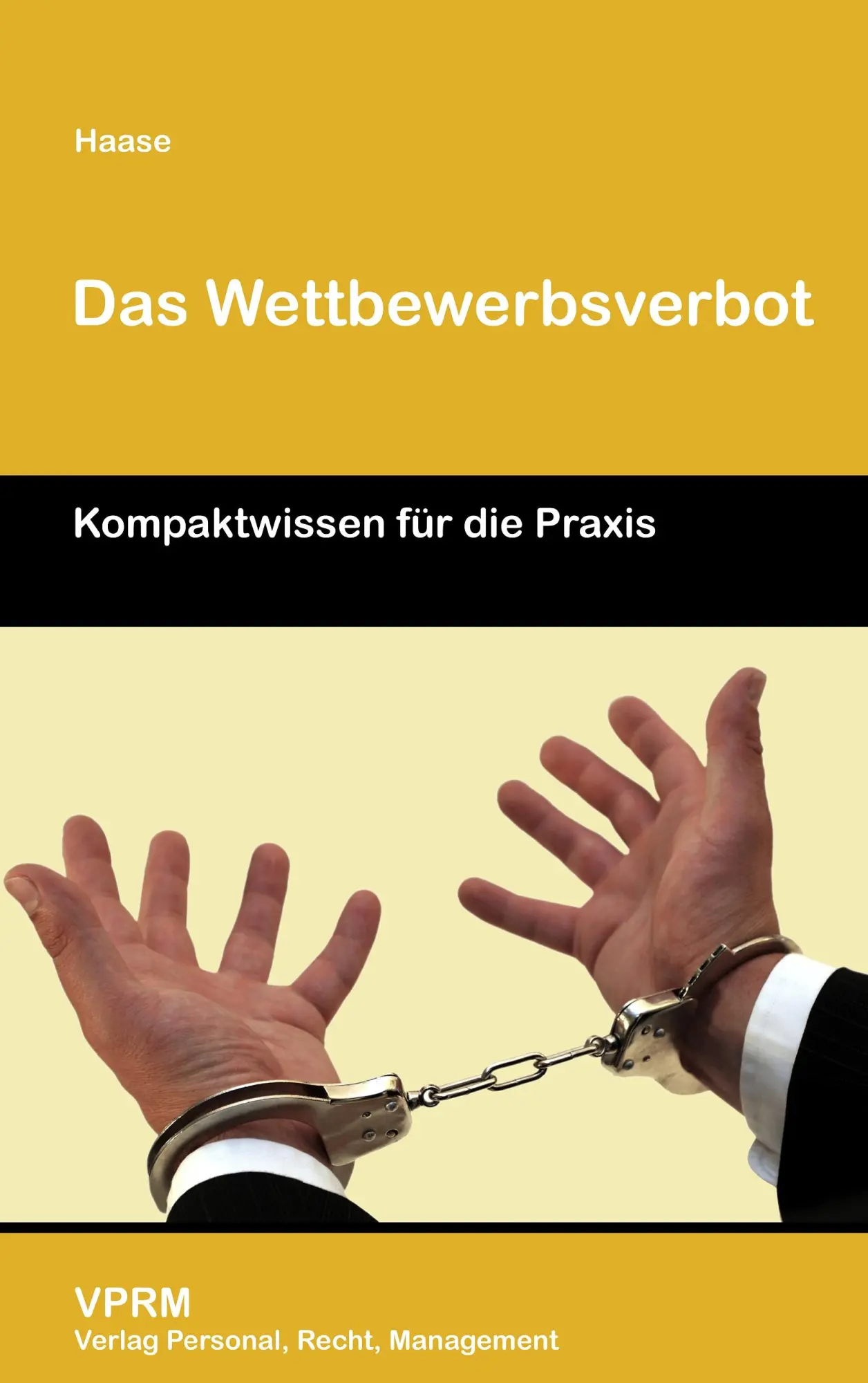 Cover: 9783941388093 | Das Wettbewerbsverbot | Karsten Haase | Taschenbuch | 244 S. | Deutsch