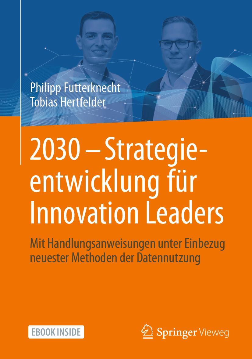 Cover: 9783658308193 | 2030 - Strategieentwicklung für Innovation Leaders | Bundle | Deutsch