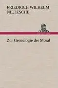 Cover: 9783847258193 | Zur Genealogie der Moral | Friedrich Wilhelm Nietzsche | Buch | 144 S.