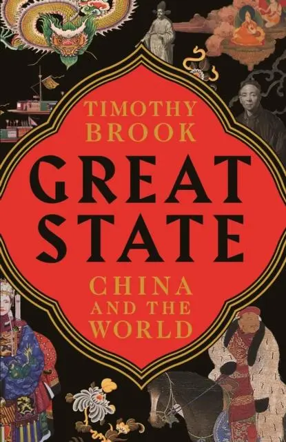 Cover: 9781781258293 | Great State | China and the World | Timothy Brook | Taschenbuch | XXII