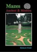 Cover: 9781899618293 | Mazes | Ancient and Modern | Robert Field | Taschenbuch | Englisch