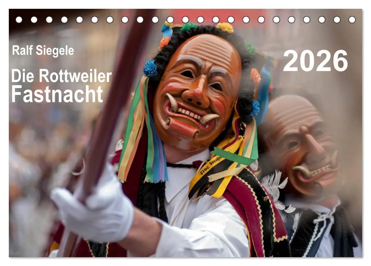 Cover: 9783457708293 | Die Rottweiler Fastnacht (Tischkalender 2026 DIN A5 quer), CALVENDO...