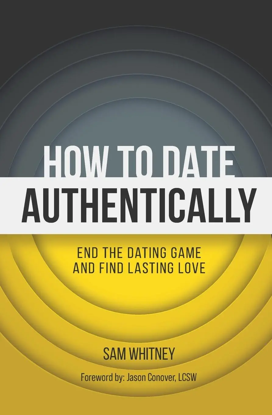 Cover: 9781940498393 | How to Date Authentically | Sam D Whitney | Taschenbuch | Englisch
