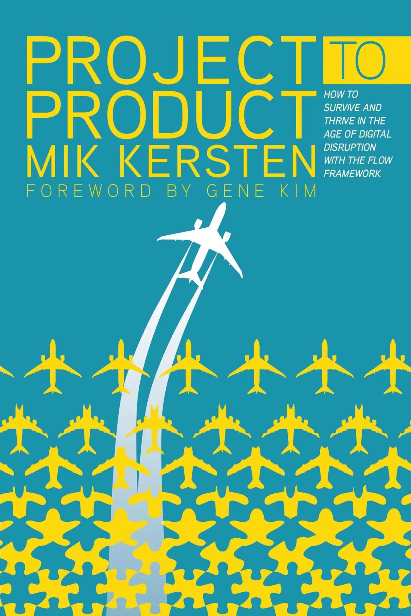 Cover: 9781942788393 | Project to Product | Mik Kersten | Taschenbuch | Englisch | 2018