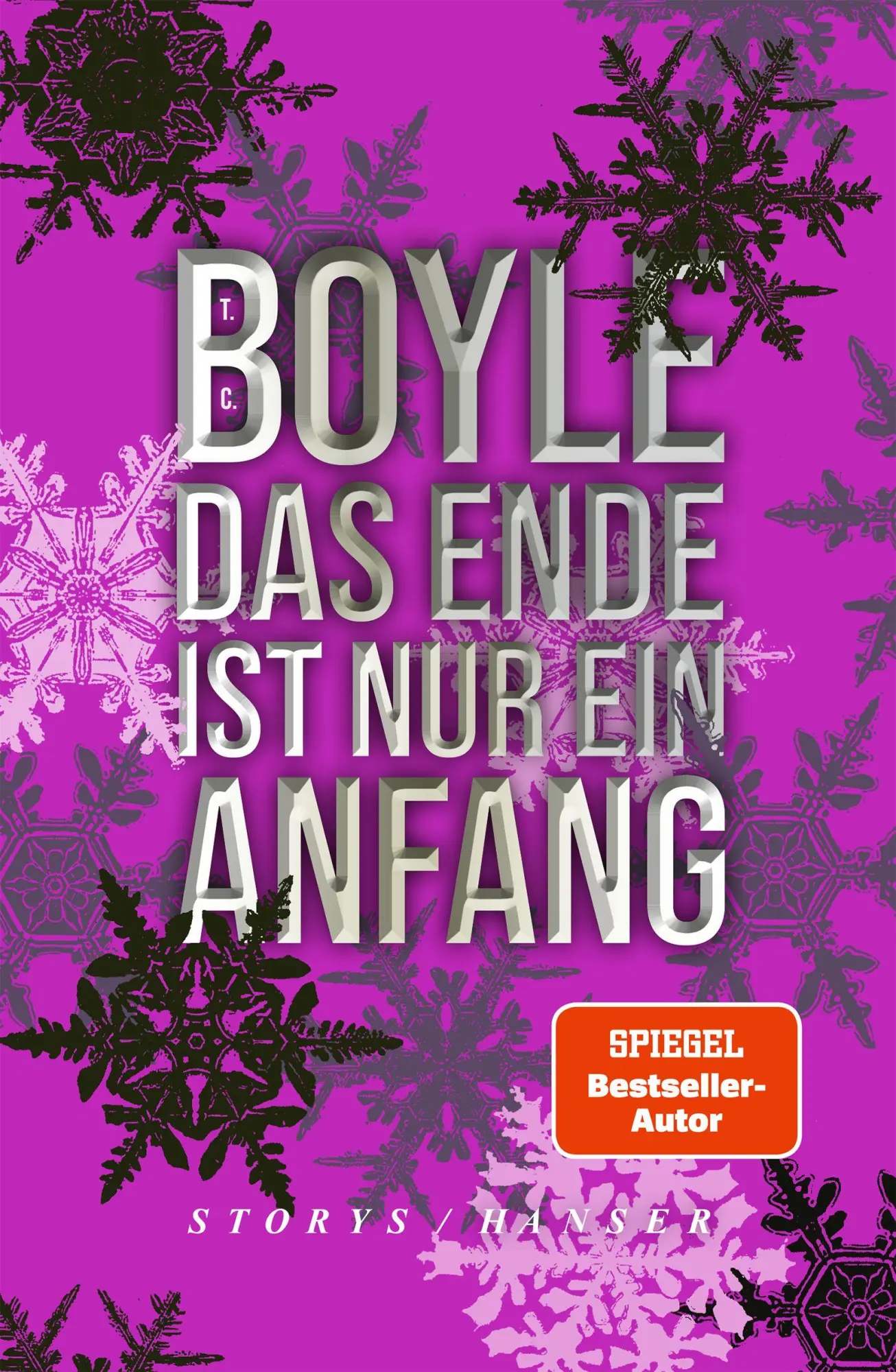 Cover: 9783446288393 | Das Ende ist nur ein Anfang | Storys | T. C. Boyle | Buch | 240 S.