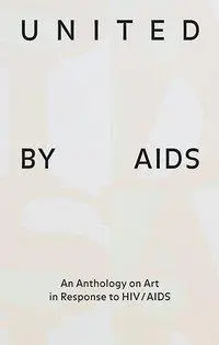 Cover: 9783858818393 | United by AIDS | Raphael Gygax | Buch | 260 S. | Englisch | 2019