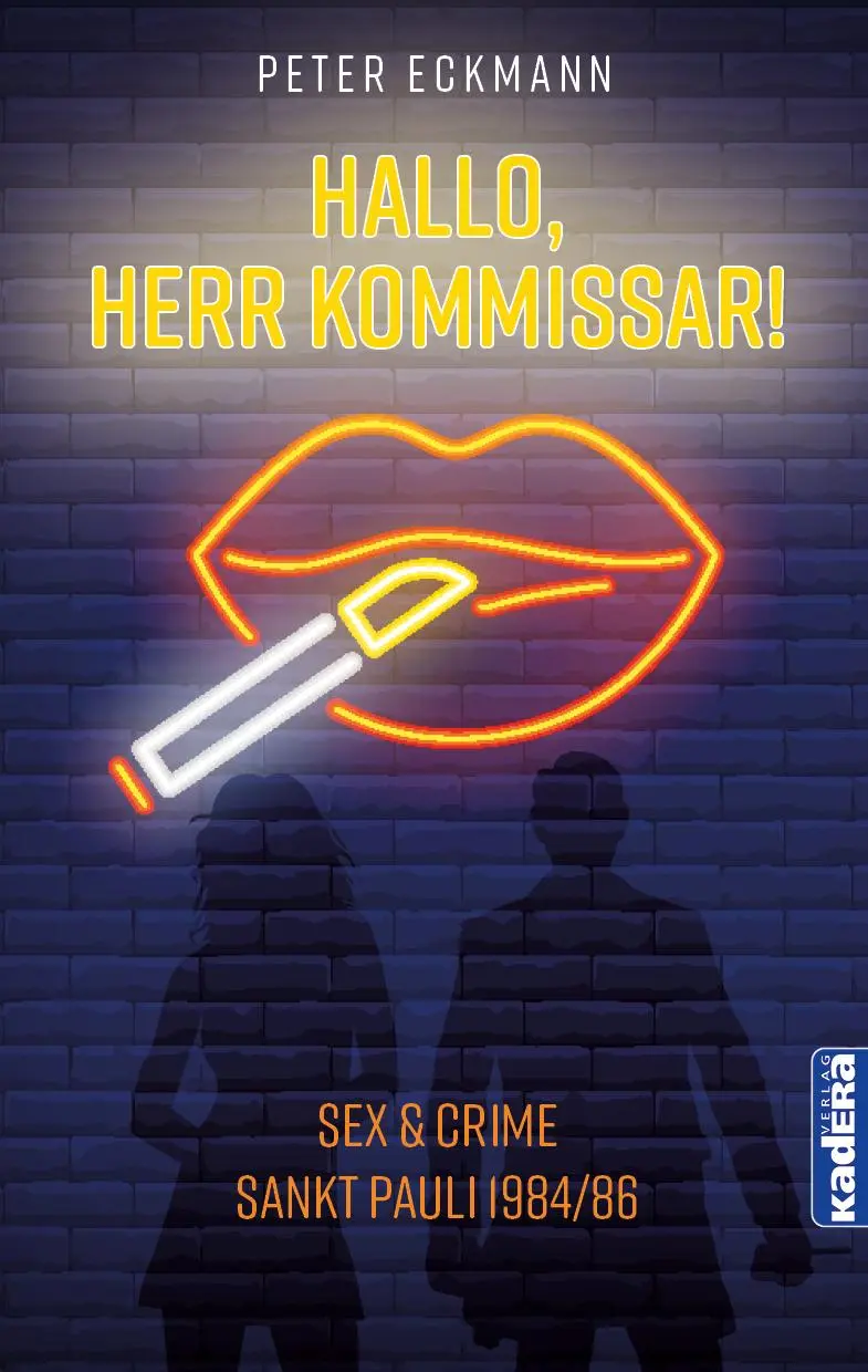 Cover: 9783948218393 | Hallo, Herr Kommissar! | Sex &amp; Crime. Hamburg Sankt Pauli 1984-1986