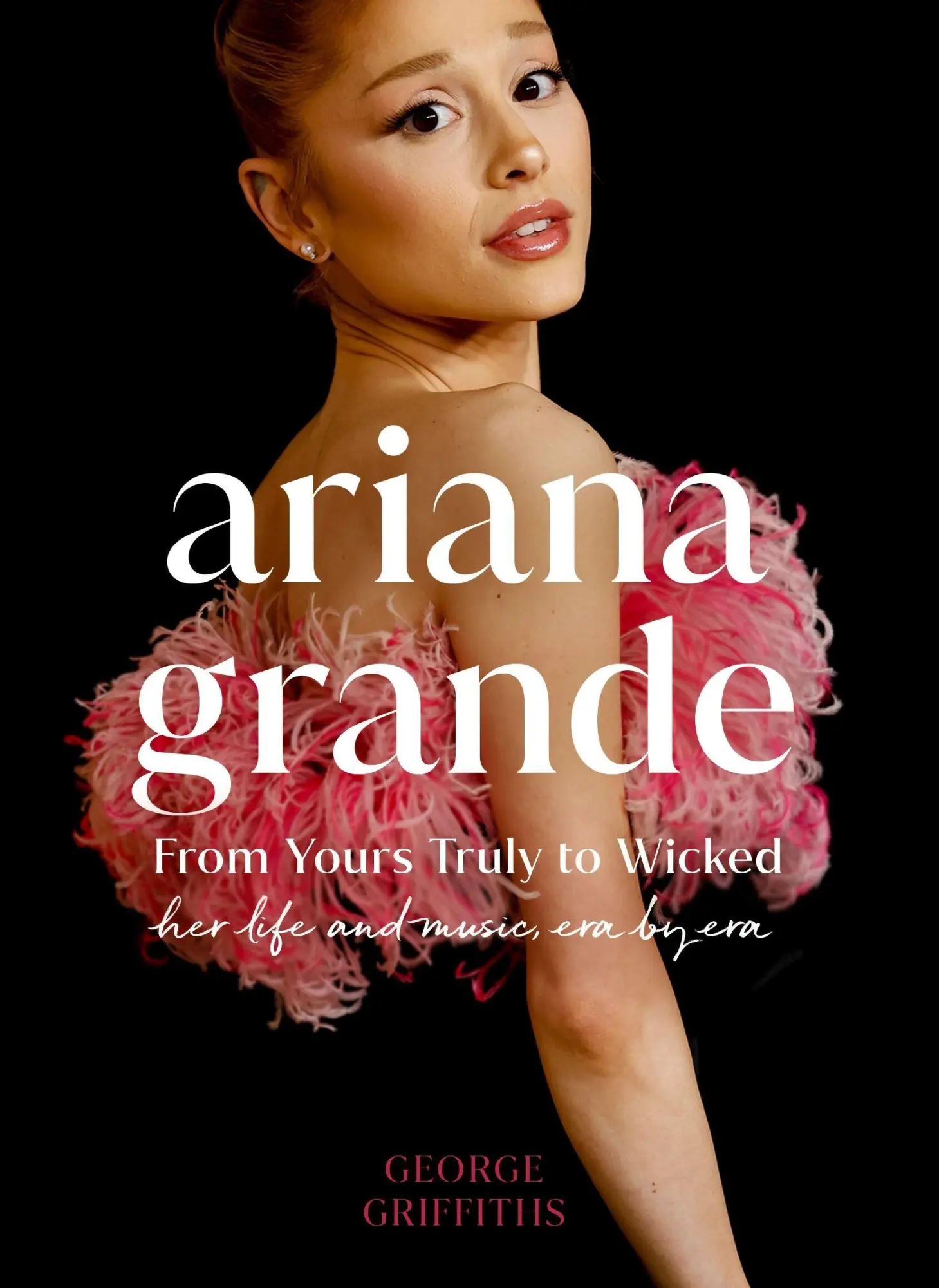 Cover: 9781398728493 | Ariana Grande | Her life and music, Era by Era | George Griffiths