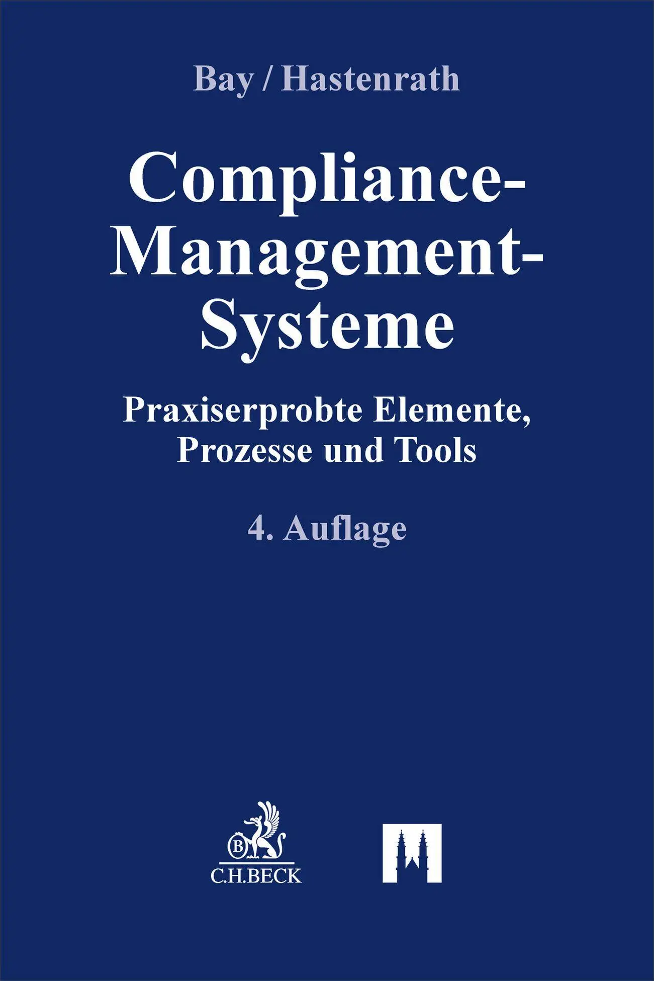 Cover: 9783406818493 | Compliance-Management-Systeme | Karl-Christian Bay (u. a.) | Buch
