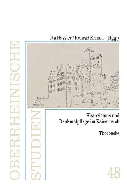 Cover: 9783799578493 | Historismus und Denkmalpflege im Kaiserreich | Uta Hassler (u. a.)