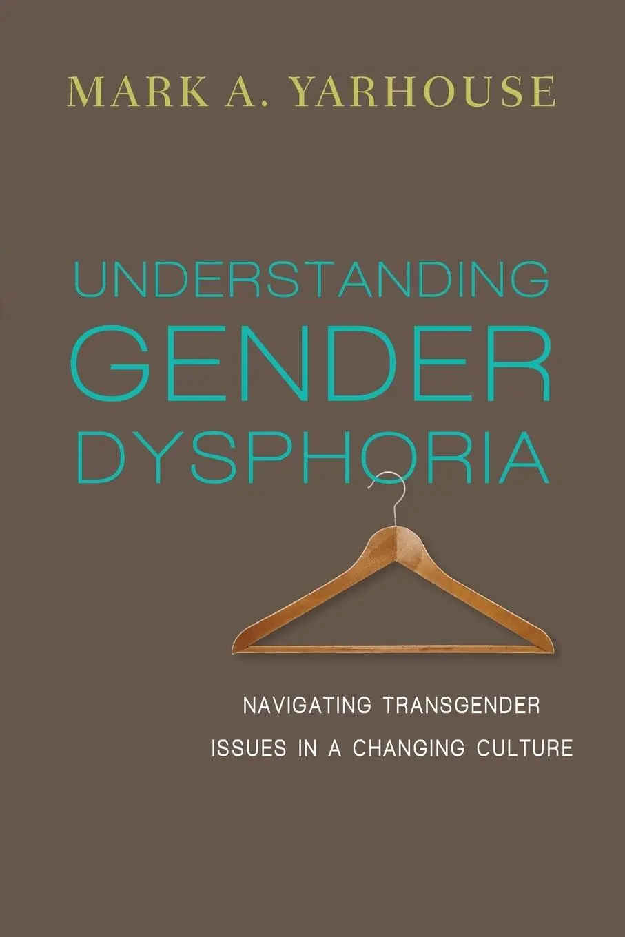 Cover: 9780830828593 | Understanding Gender Dysphoria | Mark A. Yarhouse | Taschenbuch | 2015