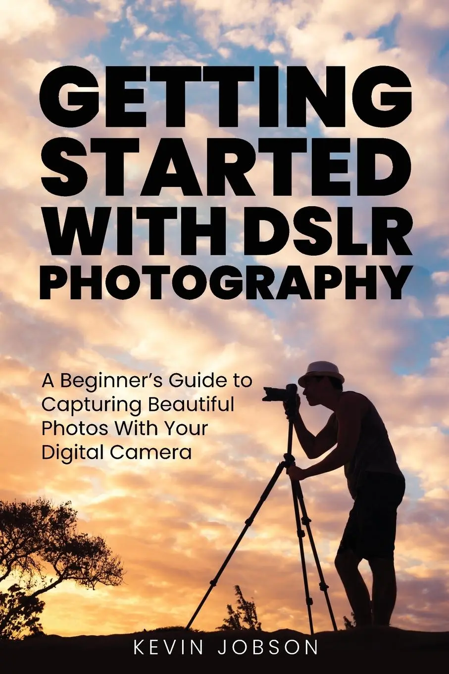 Cover: 9781637608593 | Getting Started With DSLR Photography | Kevin Jobson | Taschenbuch