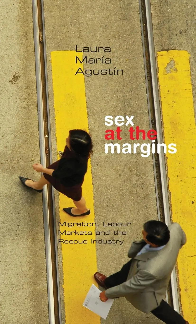 Cover: 9781842778593 | Sex at the Margins | Migration, Labour Markets and the Rescue Industry