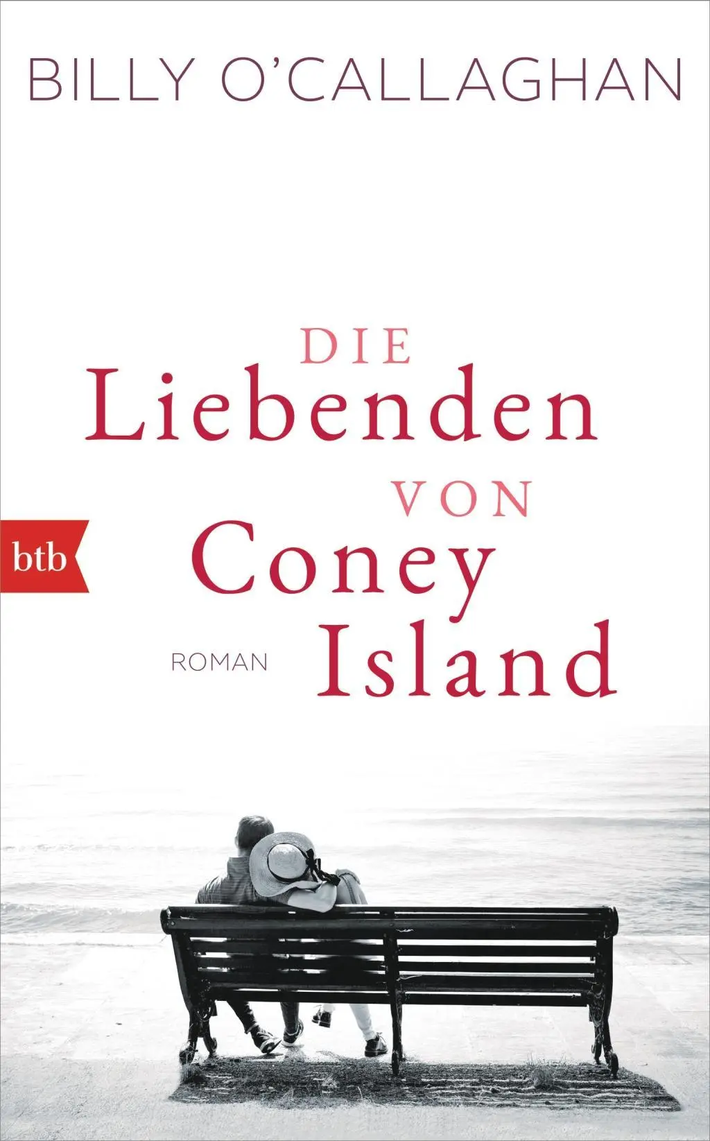 Cover: 9783442758593 | Die Liebenden von Coney Island | Roman | Billy O'Callaghan | Buch