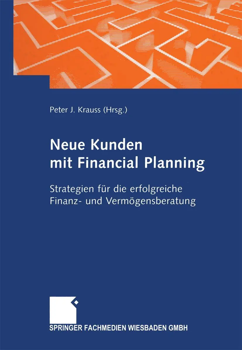 Cover: 9783663078593 | Neue Kunden mit Financial Planning | Peter J. Krauss | Taschenbuch